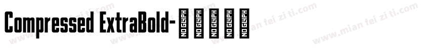 Compressed ExtraBold字体转换